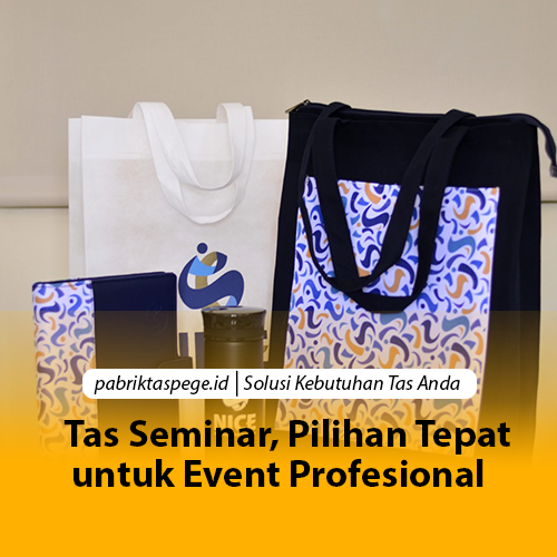 Tas Seminar yang Populer untuk Berbagai Event