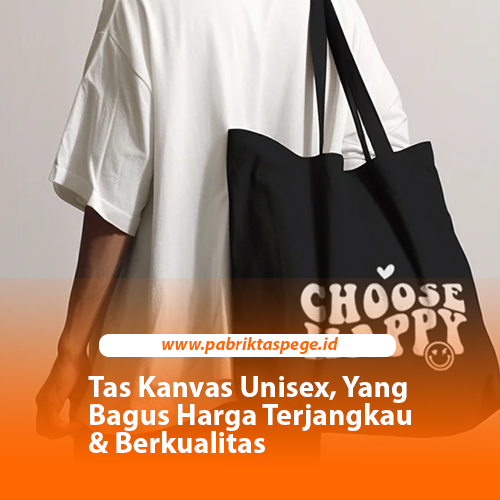 Tas Kanvas Unisex, Yang Bagus Harga Terjangkau & Berkualitas