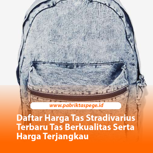 Daftar Harga Tas Stradivarius Terbaru Tas Berkualitas Serta Harga Terjangkau