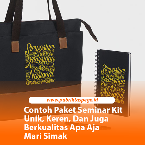 Contoh Paket Seminar Kit Unik, Keren, Dan Juga Berkualitas Apa Aja Mari Simak
