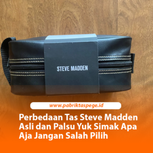 Perbedaan Tas Steve Madden Asli dan Palsu Yuk Simak Apa Aja Jangan Salah Pilih