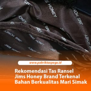 Rekomendasi Tas Ransel Jims Honey Brand Terkenal Bahan Berkualitas Mari Simak