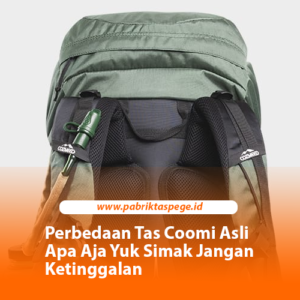 Perbedaan Tas Coomi Asli Apa Aja Yuk Simak Jangan Ketinggalan