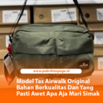 Model Tas Airwalk Original Bahan Berkualitas Dan Yang Pasti Awet Apa Aja Mari Simak