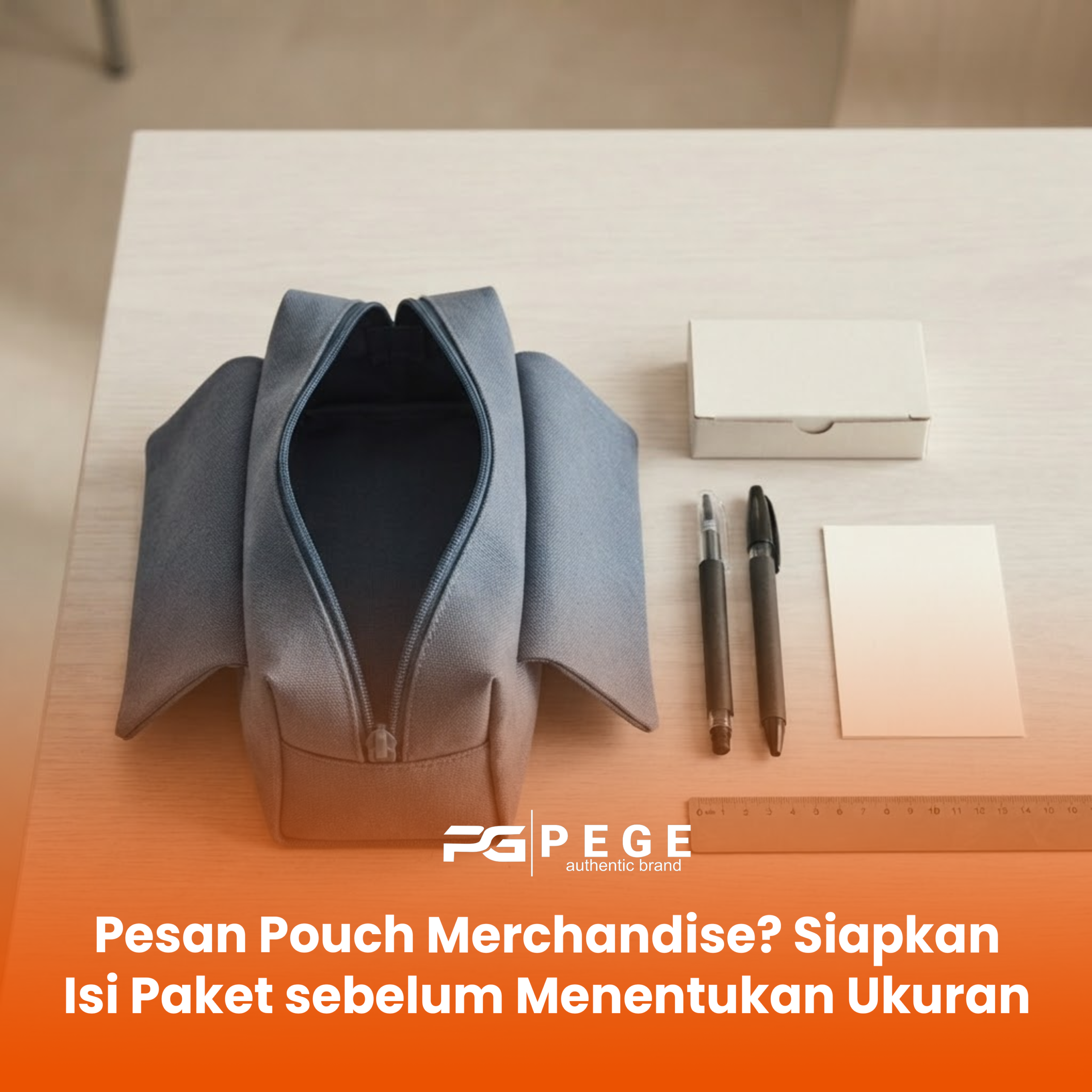 Pesan Pouch Merchandise? Siapkan Isi Paket sebelum Menentukan Ukuran