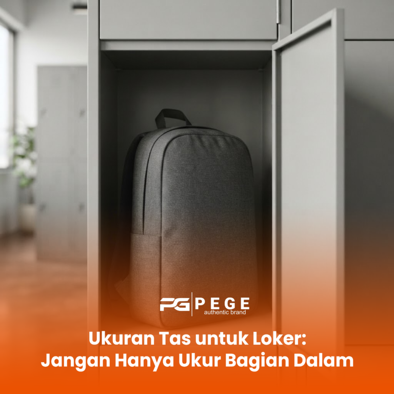 Ukuran Tas untuk Loker: Jangan Hanya Ukur Bagian Dalam