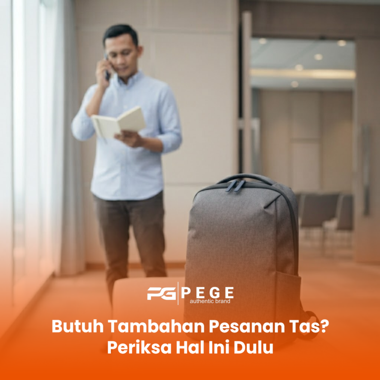 Butuh Tambahan Pesanan Tas? Periksa Hal Ini Dulu