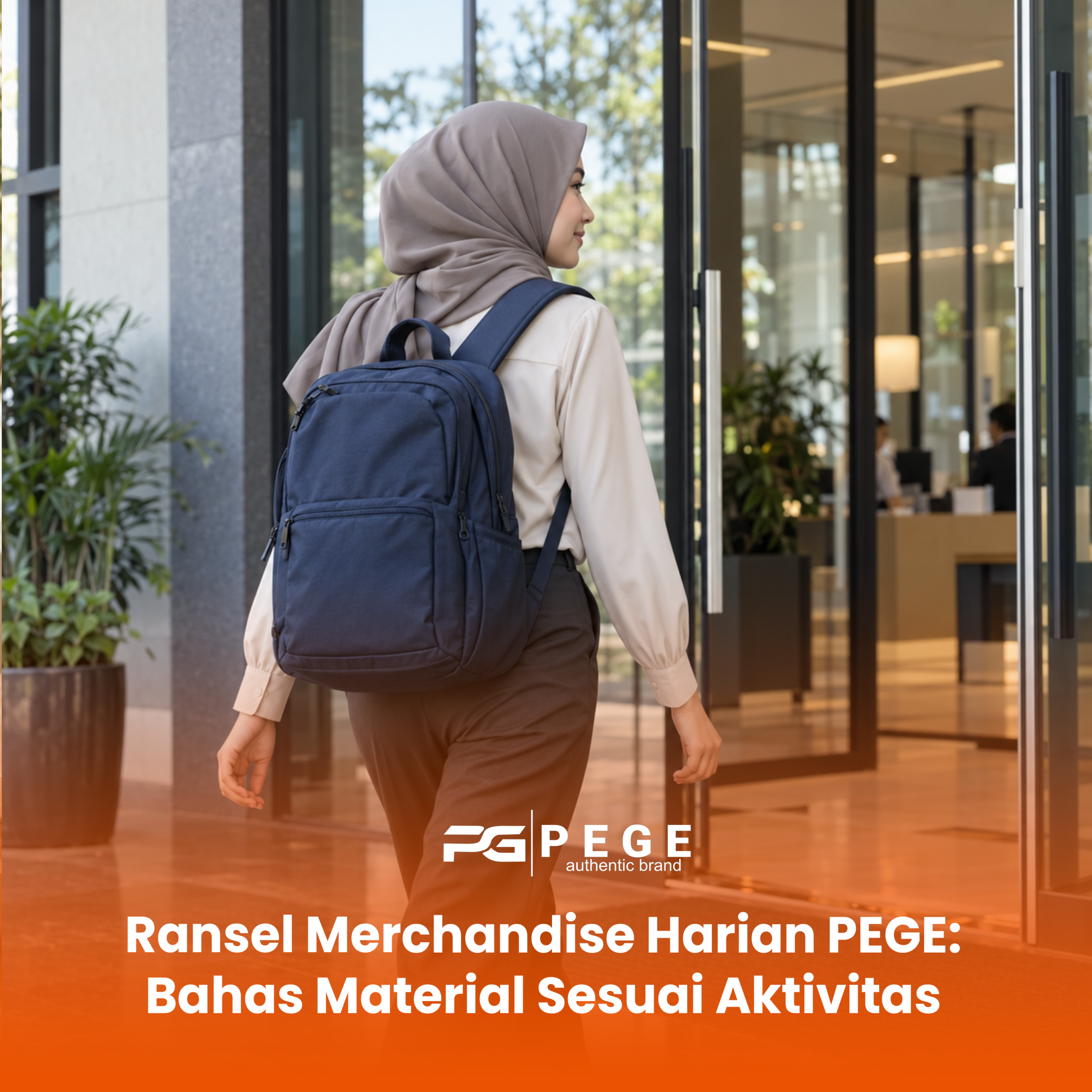 Ransel Merchandise Harian PEGE: Bahas Material Sesuai Aktivitas